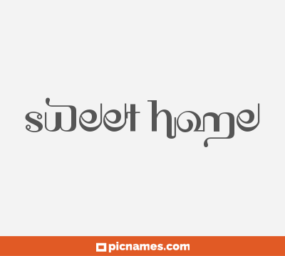 Sweet home